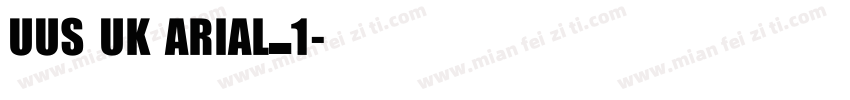 UUS UK ARIAL_1字体转换